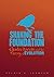 Shaking the Foundation: Charles Darwin and the Theory of Evolution by Sylvia Johnson (2013-01-01)