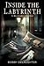 Inside the Labyrinth: A Bo Landry Thriller by Bobby DeLaughter (2014-03-12)