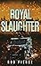Royal Slaughter