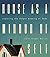 House as a Mirror of Self: Exploring the Deeper Meaning of Home by Clare Cooper Marcus (1995-10-06)