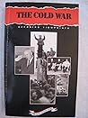 The Cold War: Opposing Viewpoints (American History Series)