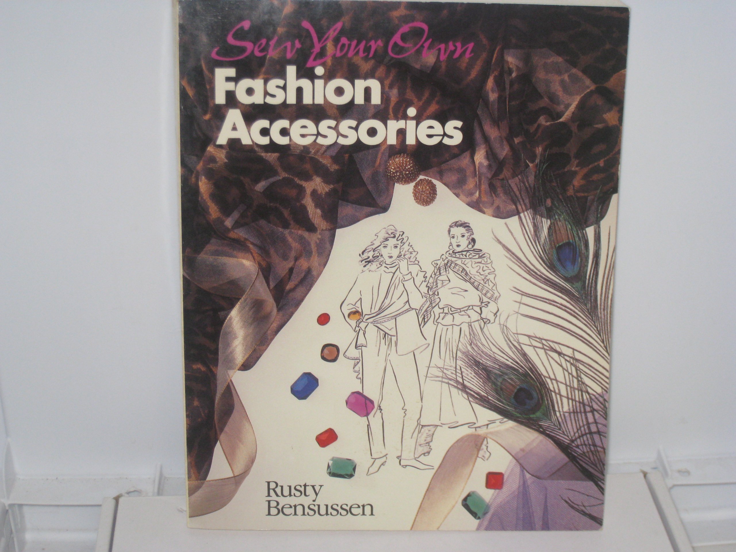 Sew Your Own Fashion Accessories (Paperback)