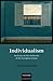 Individualism: An Essay on ...