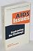 AIDS Issues by David G. Hallman