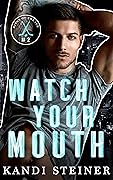 Watch Your Mouth (Kings of the Ice, #2)