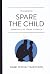 Spare the Child - Essential...