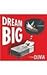 Dream Big