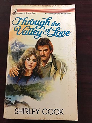 Through the Valley of Love (Serenade/serenata 50)