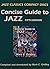 Concise Guide to Jazz by Mark C. Gridley (2006-01-01)