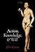 [Action, Knowledge, and Will] [By: Hyman, John] [July, 2015]