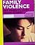 Family Violence: "My Parent...