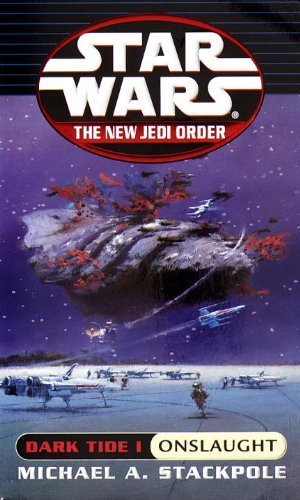 Dark Tide I: Onslaught (Star Wars: The New Jedi Order, Book 2) by Stackpole, Michael A.(February 1, 2000) Mass Market Paperback