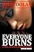 Everyone Burns (Time, Blood and Karma, Book One) by John Dolan (2012-07-06)