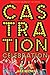 Castration Celebration by Jake Wizner (2010-05-25)