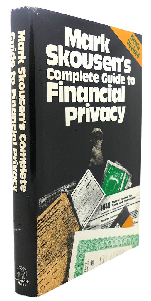 Mark Skousen's Complete Guide to Financial Privacy (Hardcover)