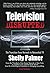 Television Disrupted: The Transition from Network to Networked TV:2nd (Second) edition