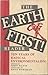 The Earth First! Reader: Te...