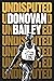 Undisputed: A Champion's Life