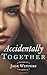 Accidentally Together by Jade Winters (2016-04-28)