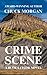 Crime Scene, A Buck Taylor Novel by Chuck Morgan