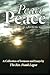 Peace, Peace: finding peace in a frenetic world