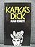 The Royal Court Theatre and Michael Codron present Kafka's dick by Alan Bennett