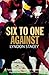 Six to One Against by Lyndon Stacey (2006-08-01)