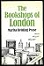 The bookshops of London
