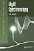 Light Spectroscopy (Introduction to Biotechniques) by David Harris (1996-06-15)