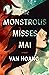 The Monstrous Misses Mai