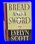 Rare Bread and A Sword [Hardcover] Scott, Evelyn