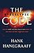 The Apocalypse Code: Find Out What the Bible REALLY Says About the End Times . . . and Why It Matters Today by Hank Hanegraaff