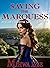 Saving the Marquess (Rogues Worth Saving #1)