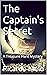 The Captain's Secret: A Tre...