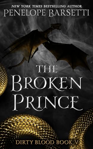 The Broken Prince (Dirty Blood, #5)