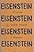 Eisenstein a Biography