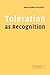 Toleration as Recognition by Anna Elisabetta Galeotti (2002-03-14)