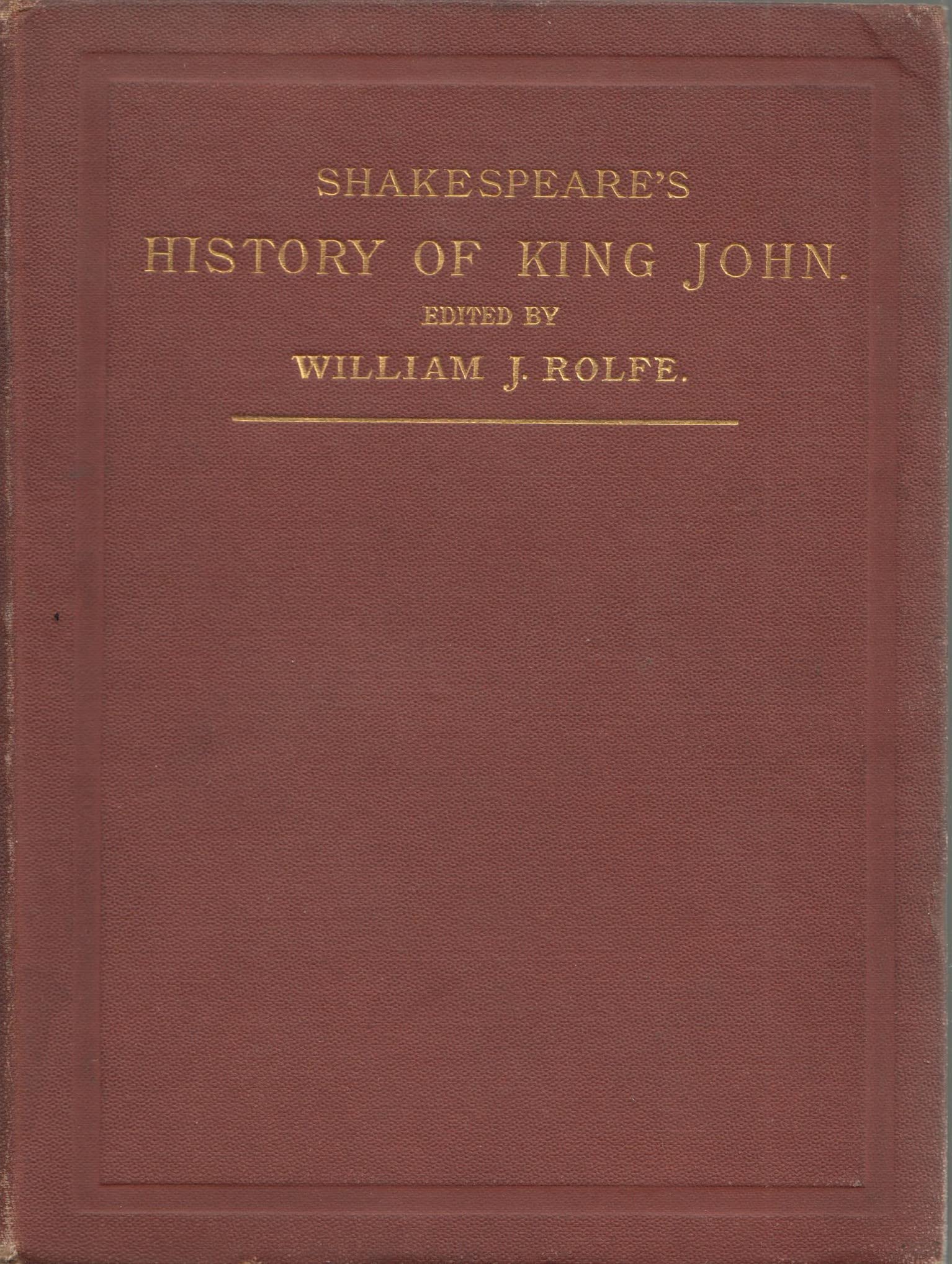 Shakespeare's History of the Life and Death of King John