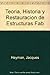 Teoría, Historia Y Restaura...