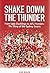 Shake down the Thunder  by Jim Main