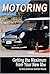Motoring: Getting the Maximum from Your New Mini by Gary Anderson (2005-04-01)