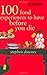 To Die For: 100 Food Experiences to Have Before You Die by Stephen Downes (2006-04-01)
