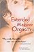 Extended Massive Orgasm: How You Can Give and Receive Intense Sexual Pleasure by Bodansky, Steve, Bodansky, Vera(November 30, 2000) Paperback