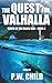 The Quest for Valhalla: Volume 4 (Order of the Black Sun) by P.W. Child (2015-02-04)
