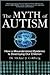 The Myth of Autism Publishe...