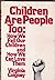 Children are people too: How we fail our children and how we can love them