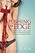 Pushing the Edge - A Bdsm Guide for Curious Couples Who Want to Explore Kinky Fantasies, Taboo Desires, & Forbidden Pleasures
