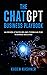 The ChatGPT Business Playbook by Kaden Kashner