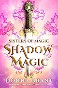 Shadow Magic (Sisters of Magic #1)