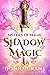 Shadow Magic (Sisters of Magic #1)